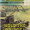 COMMANDO #1553: Hold the Bridge! – FN – (Aus return date 24 Feb)