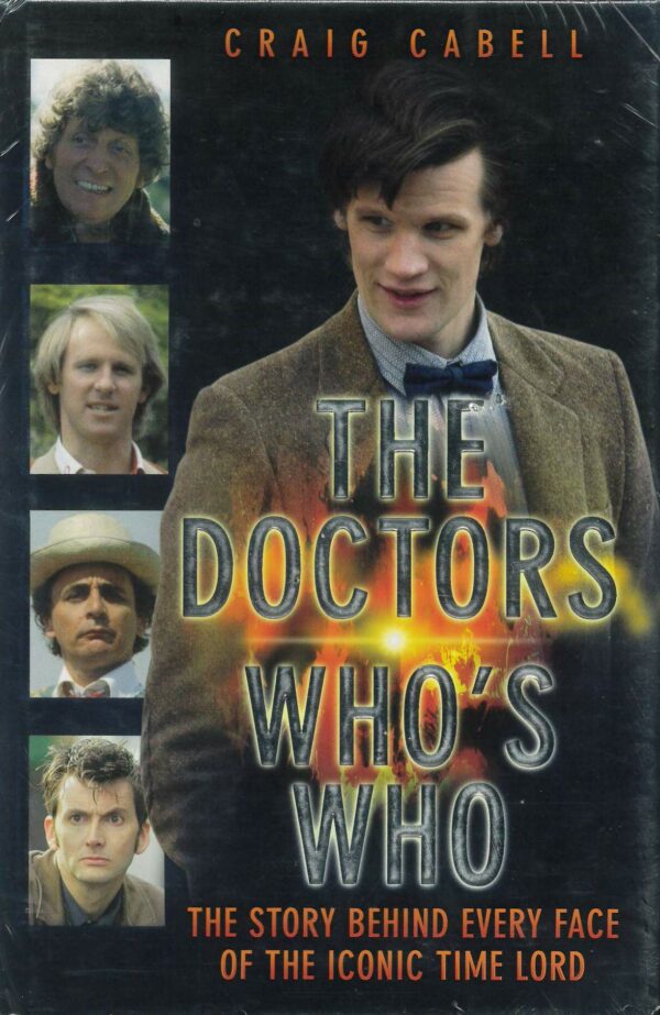 DOCTORS: WHO’S WHO: The Story Behind Every Face the Iconic Timelord