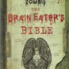 BRAIN EATERS BIBLE (HC)
