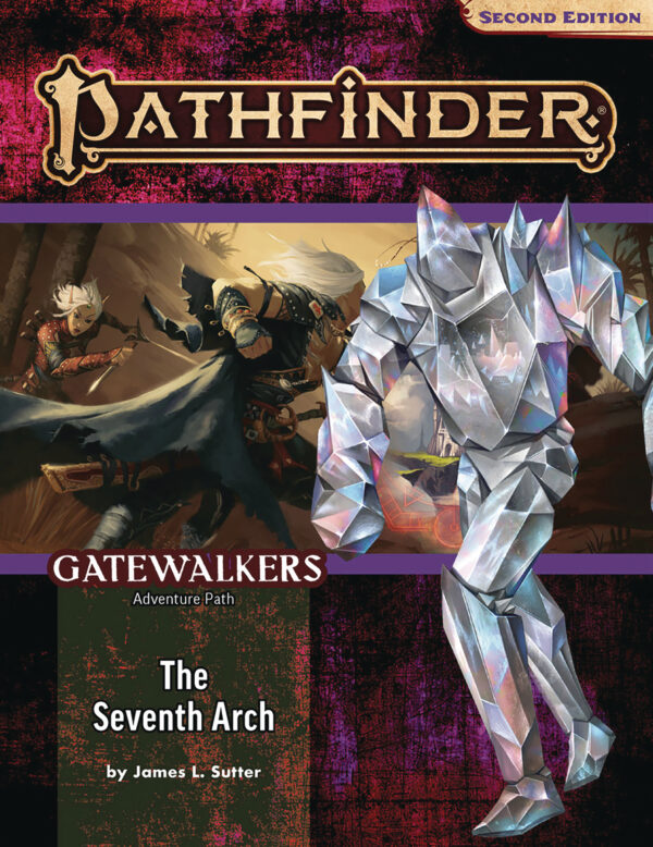 PATHFINDER RPG (P2) #149: Gatewalkers Volume One: The Seventh Arch
