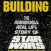 STAR WARS: EMPIRE BUILDING: REAL LIFE STORY