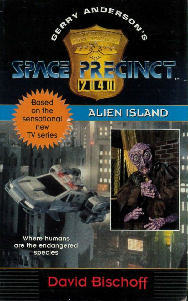 SPACE PRECINCT 3: ALIEN ISLAND