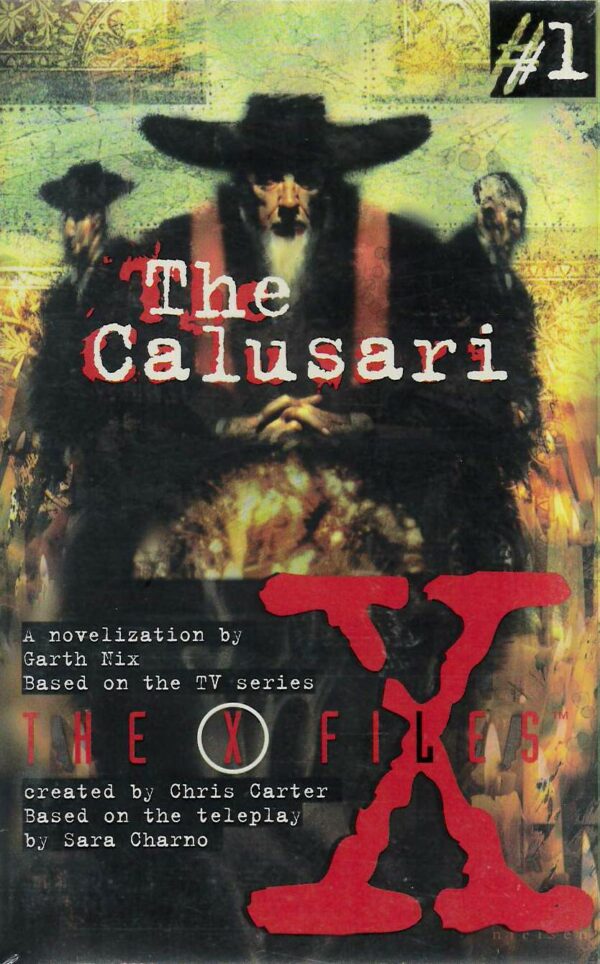 X-FILES 01: THE CALUSARI (YA)