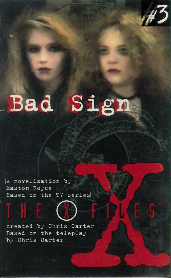 X-FILES 03: BAD SIGN (YA)