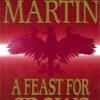 SONG OF ICE AND FIRE SERIES #4: A Feast of Crows (Hardcover)