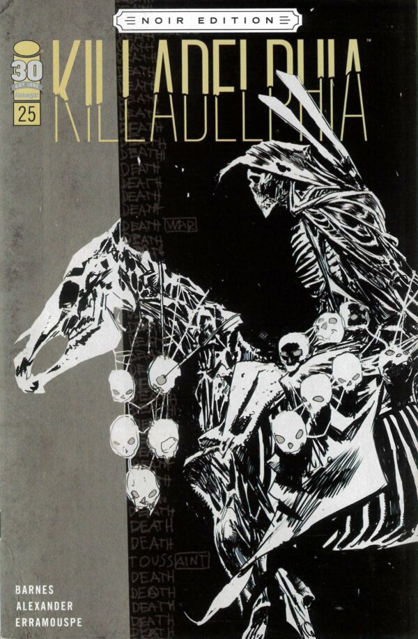 KILLADELPHIA #25: Jason Shawn Alexander B&W Noir edition