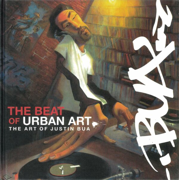 BEAT OF URBAN ART: ART OF JUSTIN BUA (HC): NM