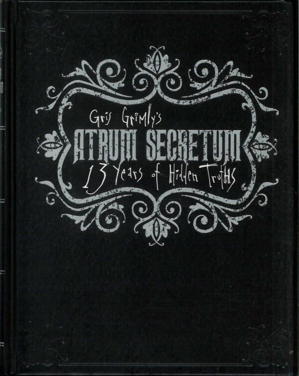 ATRUM SECRETUM: 13 YEARS OF HIDDEN TRUTHS (HC): NM