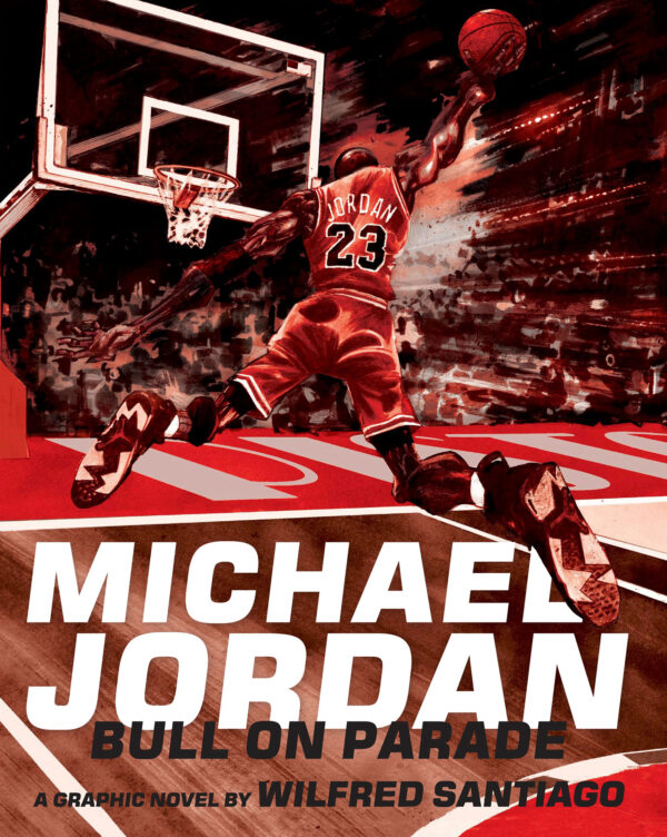 MICHAEL JORDAN: BULL ON PARADE (HC)