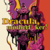 DRACULA MOTHERF**CKER TP #0: Hardcover edition