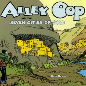 ALLEY OOP TP #49: and the Seven Cities of Gold