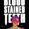 BLOOD-STAINED TEETH #10: Christian Ward cover A