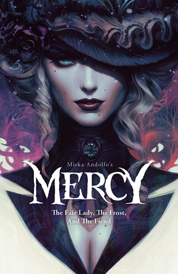 MIRKA ANDOLFO MERCY TP #1: The Fair Lady, The Frost, and the Fiend
