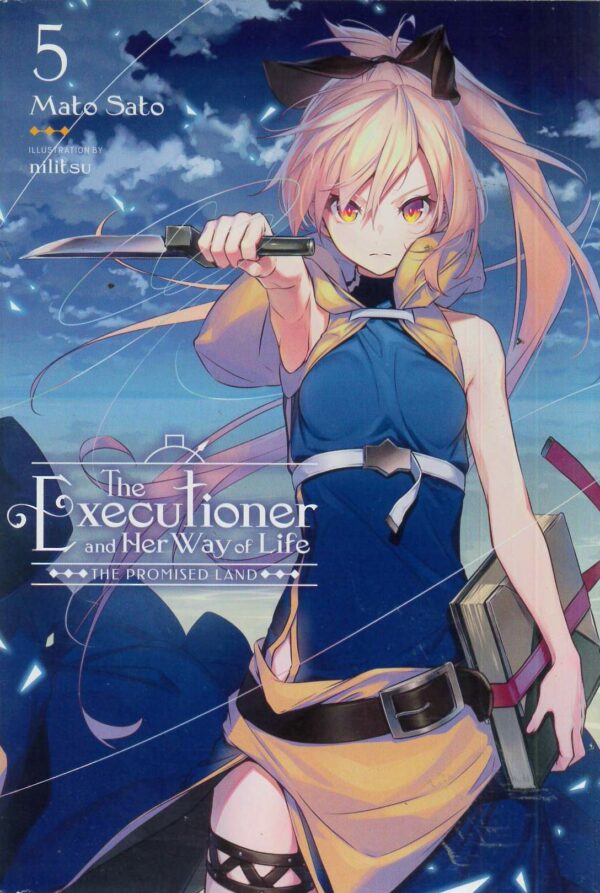 EXECUTIONER & HER WAY OF LIFE LIGHT NOVEL #5: The Promised Land
