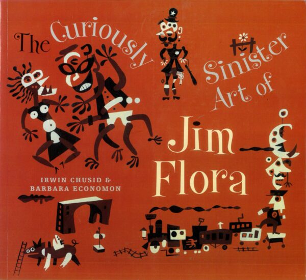 CURIOUSLY SINISTER ART OF JIM FLORA GN: NM