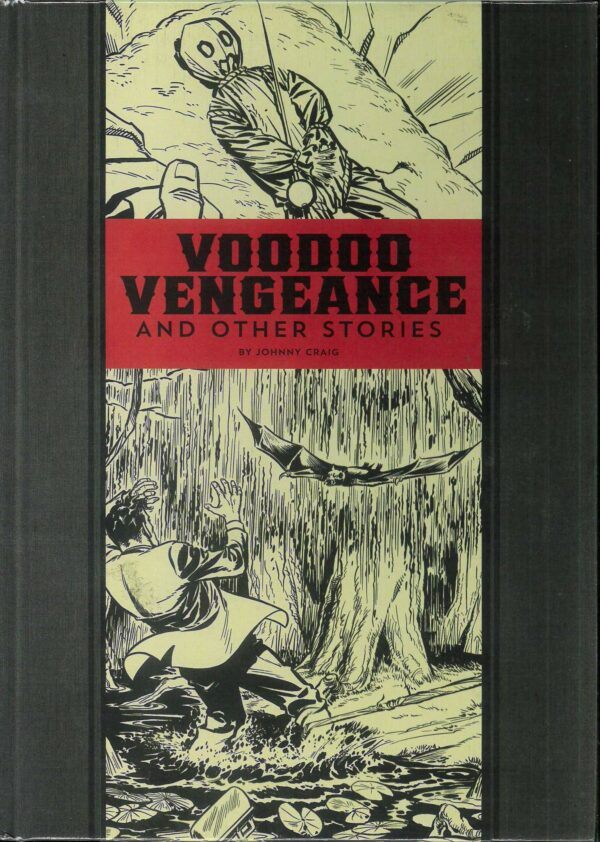 VOODOO VENGEANCE (HC: EC JOHNNY CRAIG & FELDSTEIN)