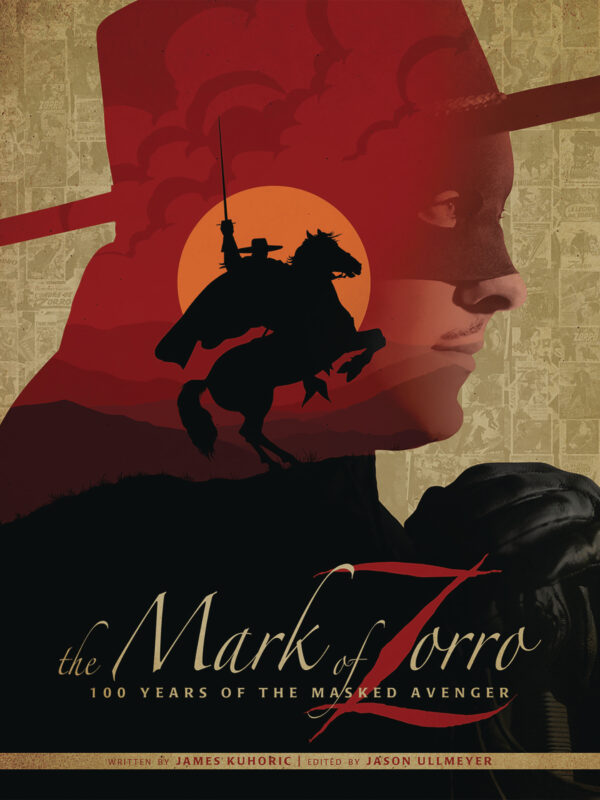 MARK OF ZORRO: 100 YEARS OF MASKED AVENGER ART (HC