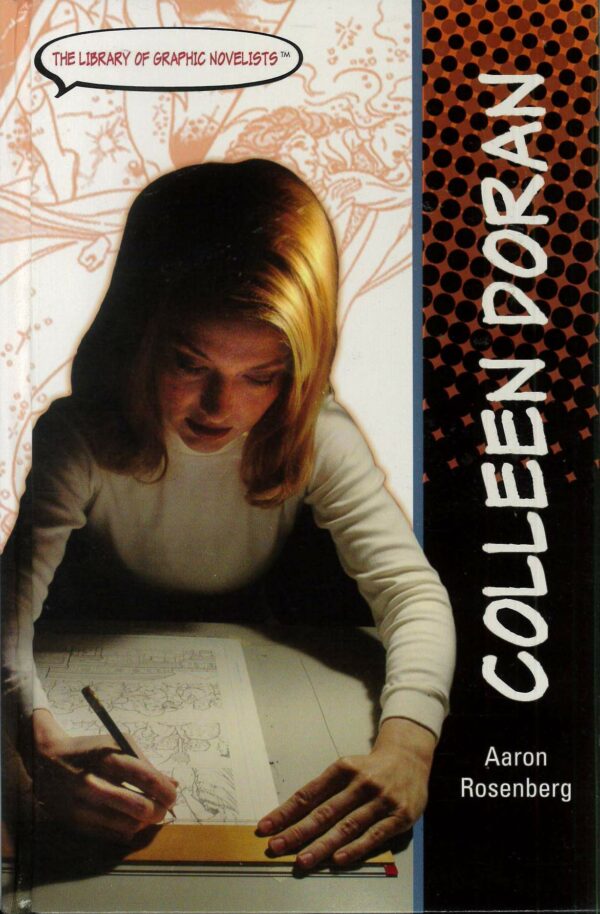 ROSEN LIBRARY GRAPHIC NOVELISTS #3: Colleen Doran