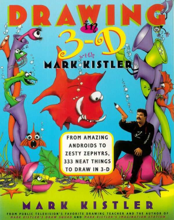 DRAWING IN 3D WITH MARK KISTLER: NM