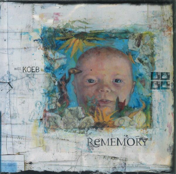 REMEMORY: ART OF BILL KOEB (HC): NM