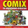 COMIX: THE UNDERGROUND REVOLUTION TP: 1st edition – NM