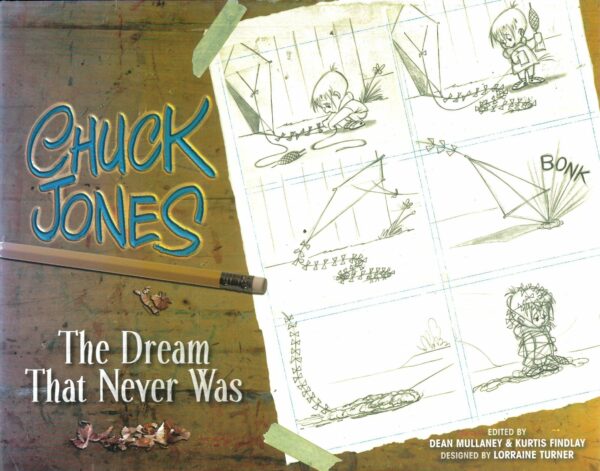 CHUCK JONES: THE DREAM THAT NEVER WAS (HC): VF/NM