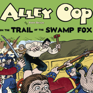 ALLEY OOP TP #51: The Trail of the Swamp Fox