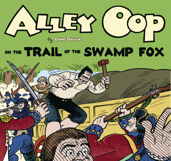 ALLEY OOP TP #51: The Trail of the Swamp Fox