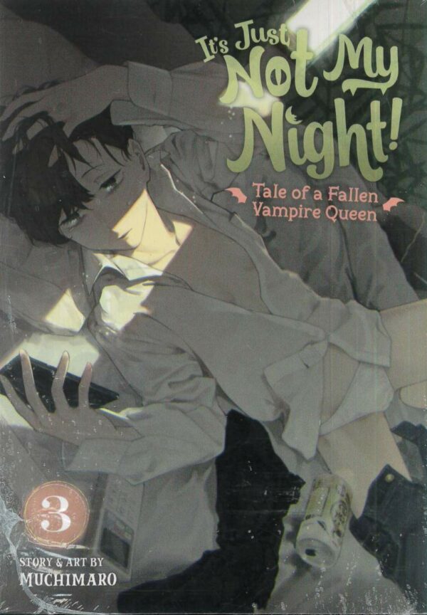 IT’S JUST NOT MY NIGHT FALLEN VAMPIRE QUEEN GN #3