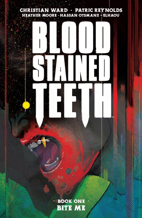 BLOOD STAINED TEETH TP #1: Bite Me (#1-5)