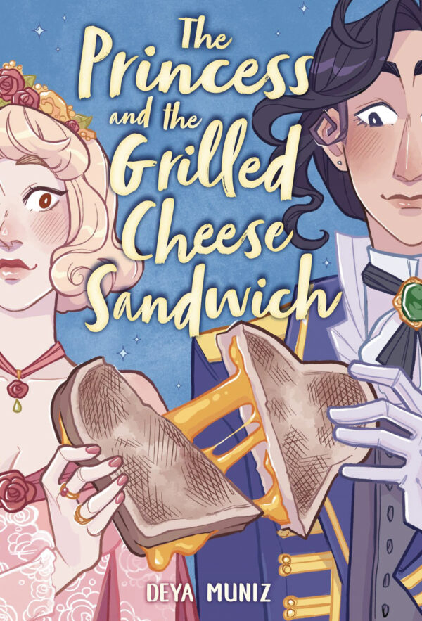 PRINCESS & GRILLED CHEESE SANDWICH GN #0: Hardcover edition