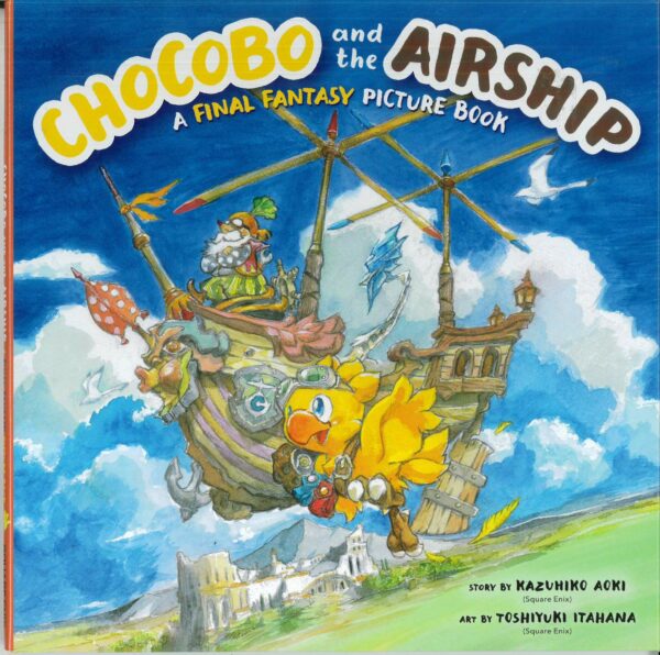 CHOCOBO & THE AIRSHIP: FINAL FANTASY PICTUREBOOK