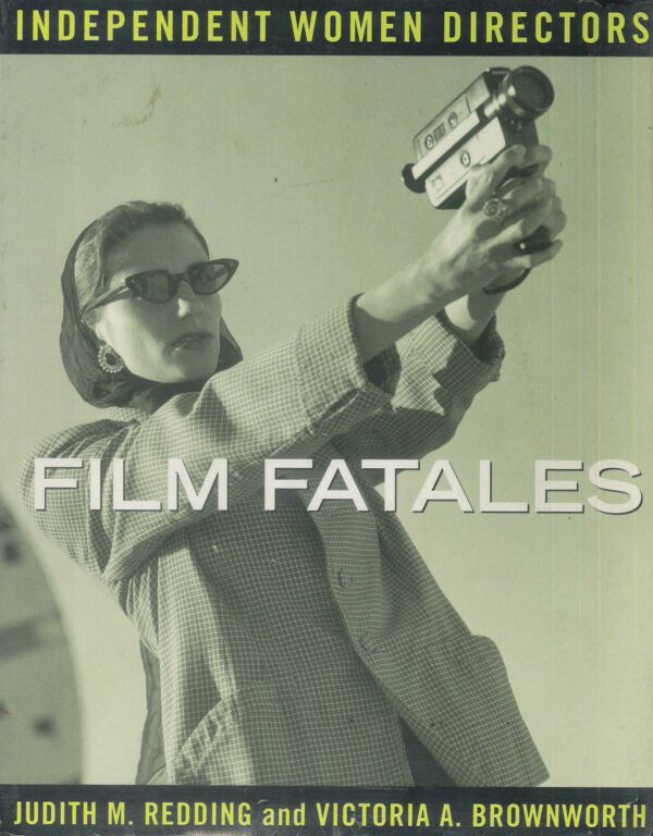 FILM FATALES: FEMALE FILM MAKERS: NM