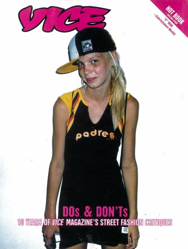 DO’S AND DON’T: 10 YEARS-VICE STREET FASHION CRITI: NM