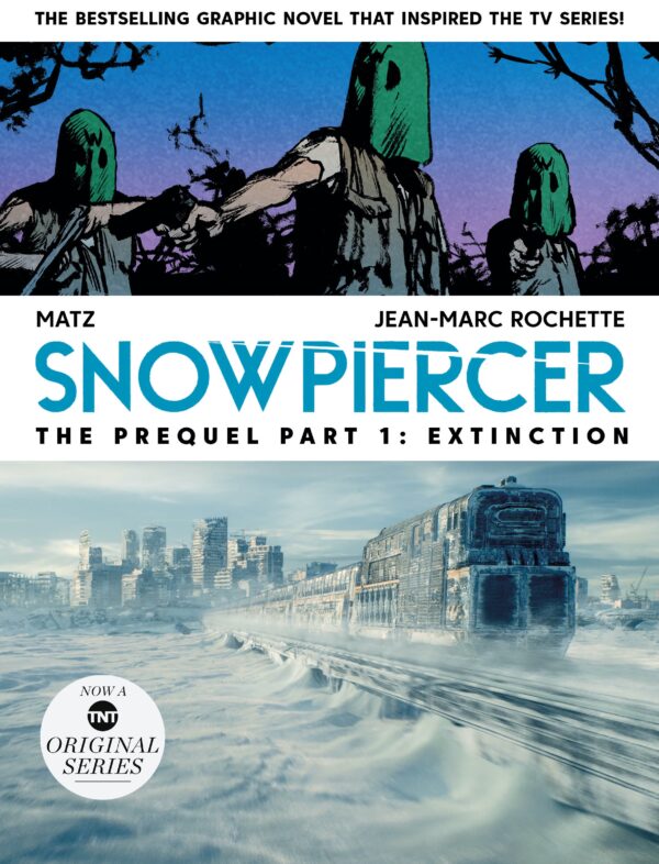 SNOWPIERCER GN #4: Prequel Volume One: Extinctiion