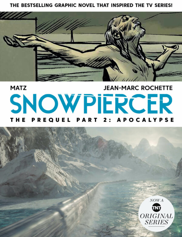 SNOWPIERCER GN #5: Prequel Volume Two: Apocalypse