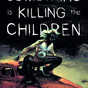 SOMETHING IS KILLING THE CHILDREN #31: Werther Dell’Edera cover A