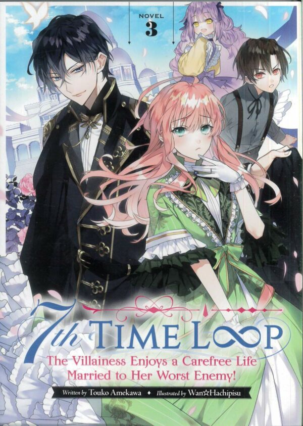 7TH TIME LOOP VILLAINESS CAREFREE LIFE NOVEL #3