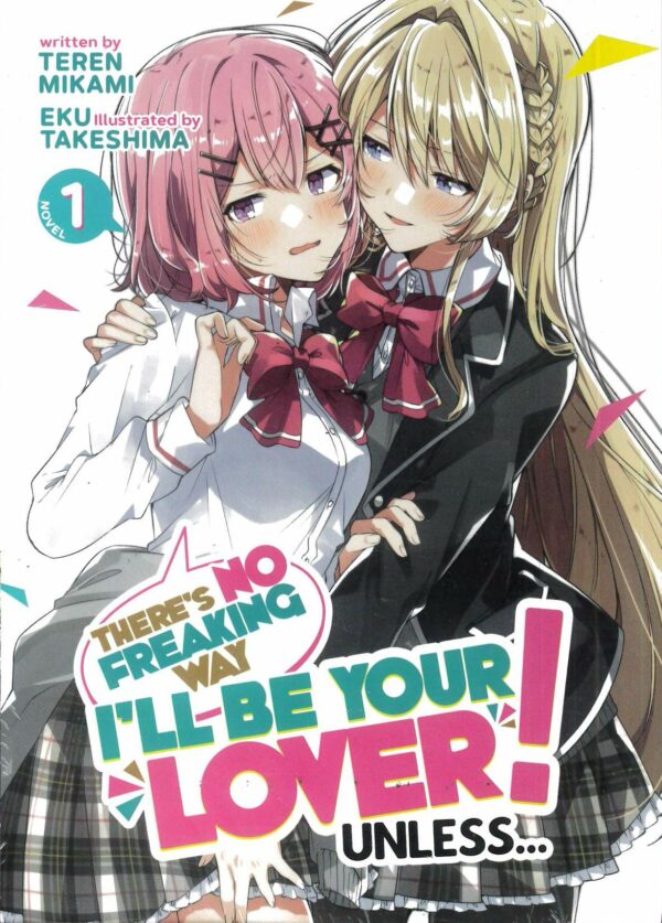 THERE’S NO FREAKING WAY LOVER UNLESS LIGHT NOVEL #1