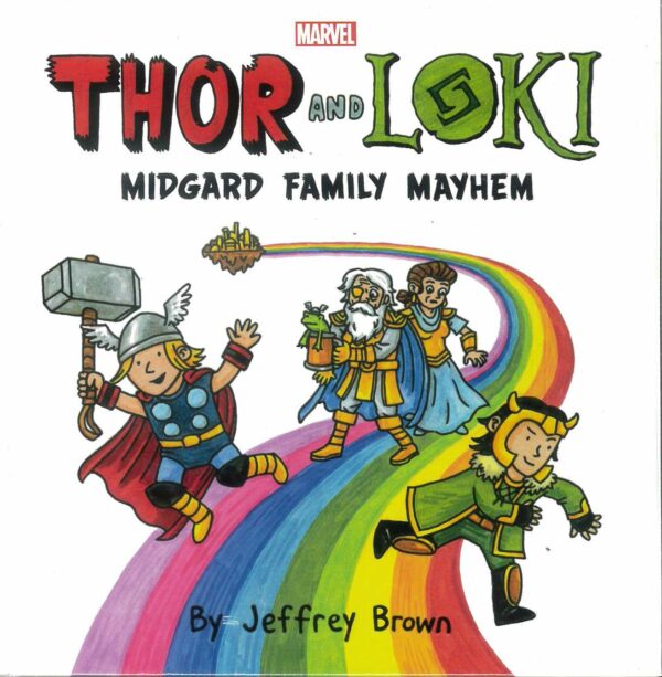 THOR & LOKI: MIDGARD FAMILY MAYHEM (JEFFREY BROWN)