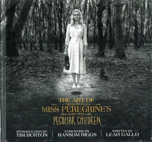 ART OF MISS PEREGRINES HOME FOR PECULIAR CHILDREN: The Art of the Film – NM