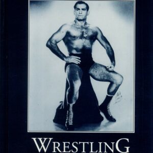 PROFESSIONAL WRESTLING A 2OTH CENTURY BIOGRAPHICAL: NM