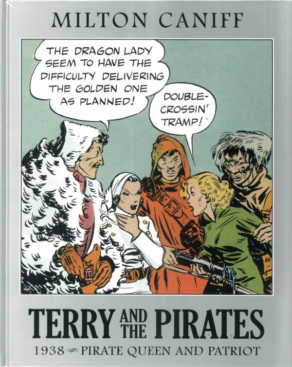 TERRY & THE PIRATES MASTER COLLECTION (HC) #4: 1938: Pirate Queen and Patriot