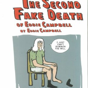 SECOND FAKE DEATH OF EDDIE CAMPBELL & FATE OF THE