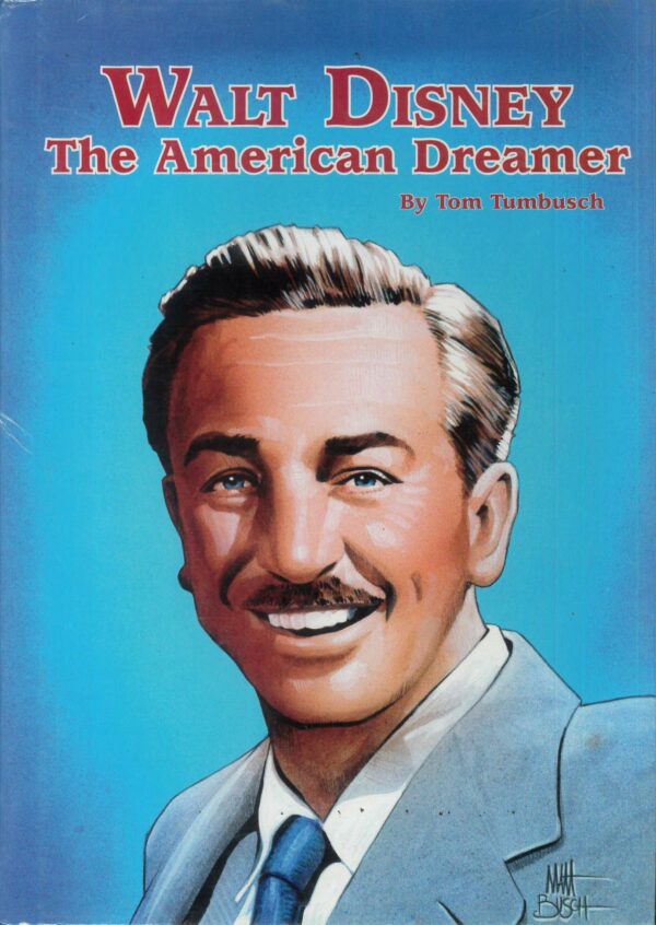 WALT DISNEY: THE AMERICAN DREAMER (HC): NM