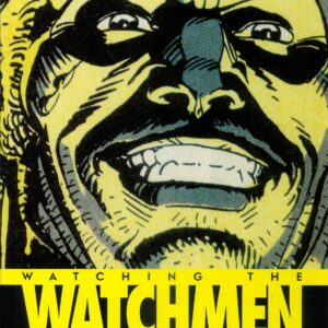 WATCHING THE WATCHMEN #99: includes 8 art cards (hardcover edition) – NM