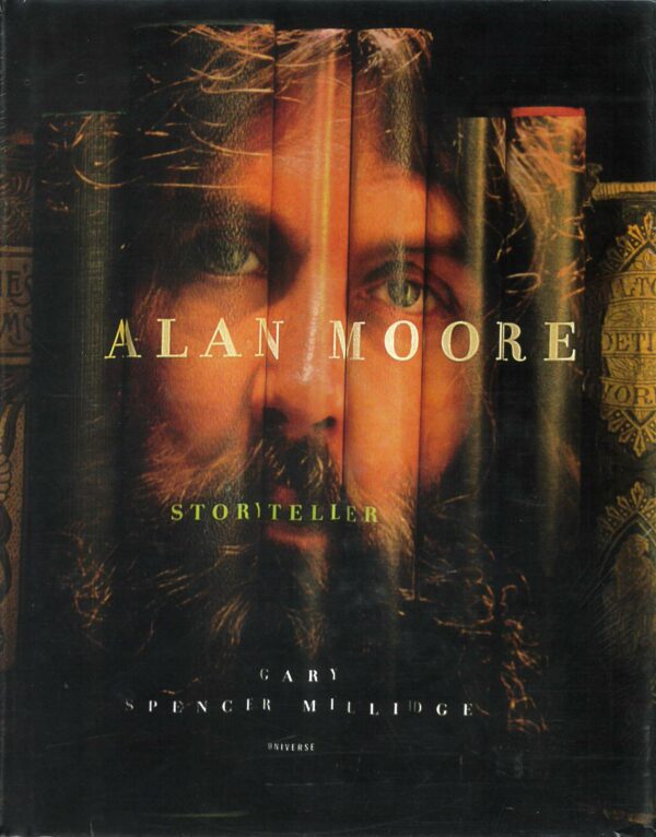 ALAN MOORE STORYTELLER #99: Hardcover edition
