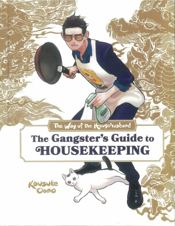 WAY OF THE HOUSEHUSBAND: GANGSTERS GUIDE HOUSEKEEP