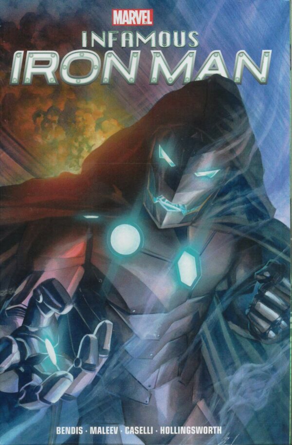 INFAMOUS IRON MAN TP: Complete Series by Bendis & Maleev (#1-12/#593-600)