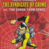 SYNDICATE OF CRIME TP (JERRY SIEGEL’S) #2: versus The Crook from Outer Space